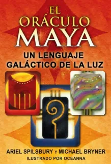 Portada de El Oráculo Maya: Un Lenguaje Galáctico de la Luz