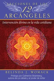 Portada de Lecciones de los 12 Arcángeles Intervención divina en la vida cotidiana