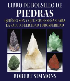 Portada de Libro de bolsillo de piedras Quiénes son y qué nos enseñan para la salud, felicidad y prosperidad