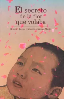 Portada de El secreto de la flor que volaba