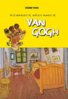 Portada de Descubriendo el mágico mundo de Van Gogh