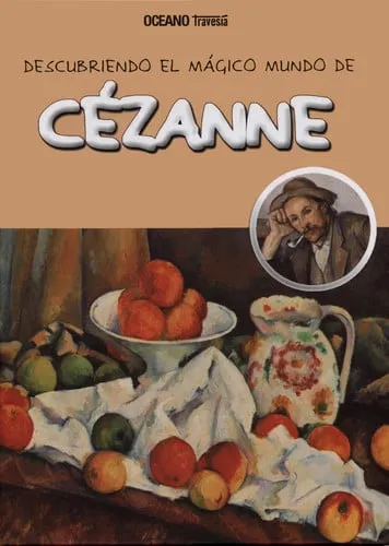 Portada de Descubriendo el mágico mundo de Cézanne