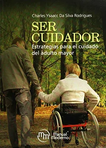 Portada de Ser cuidador estrategias para el cuidado del adulto mayor