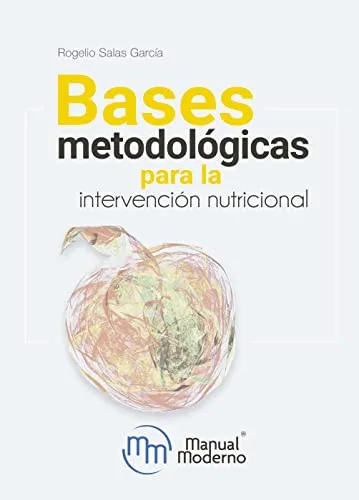 Portada de Bases metodológicas para la intervención nutricional (Spanish Edition)