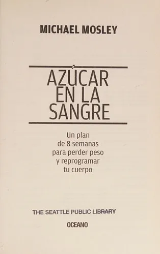 Portada de Azúcar en la sangre: un plan de 8 semanas para perder peso y reprogramar tu cuerpo