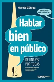 Portada de Hablar bien en público de una vez por todas: una guía práctica para expresarnos mejor ante los demás