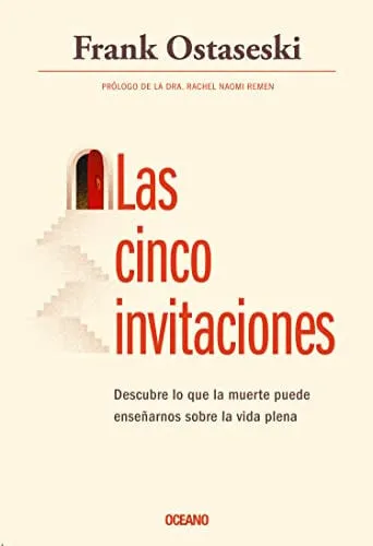 Portada de Las cinco invitaciones: descubre lo que la muerte puede enseñarnos sobre la vida plena