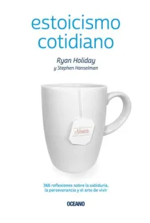 Portada de Estoicismo cotidiano: 366 reflexiones sobre la sabiduría, la perseverancia y el arte de vivir