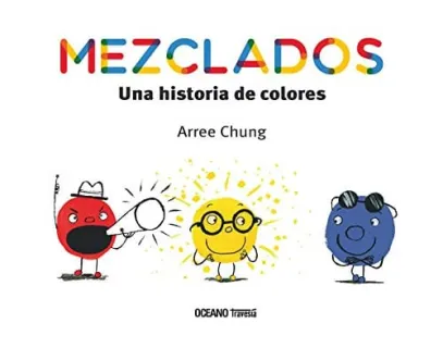 Portada de Mezclados: una historia de colores