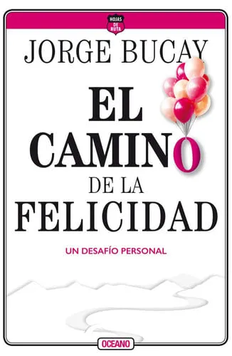 Portada de El camino de la felicidad: un desafío personal