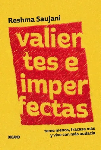Portada de Valientes e Imperfectas Teme Menos, Fracasa Más y Vive con Más Audacia
