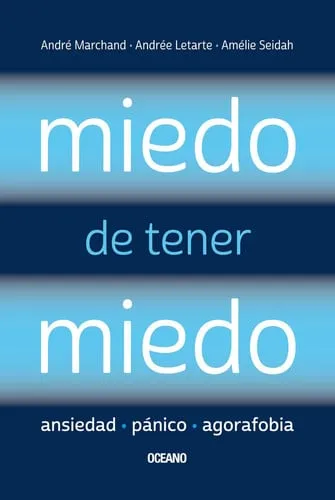 Portada de Miedo de Tener Miedo Ansiedad, Pánico, Agorafobia