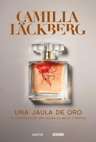 Portada de Una jaula de oro: la venganza de una mujer es bella y natural