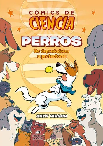 Portada de Perros: de depredadores a protectores