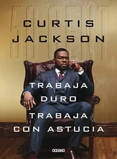 Portada de Trabaja duro, trabaja con astucia