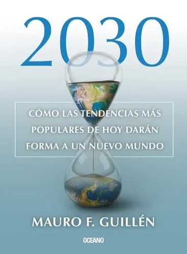 Portada de 2030: cómo las tendencias más populares de hoy darán forma a un nuevo mundo