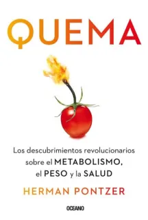 Portada de Quema: los descubrimientos revolucionarios sobre el metabolismo, el peso y la salud