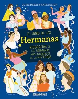 Portada de El libro de las hermanas biografías de las hermanas más increíbles de la historia
