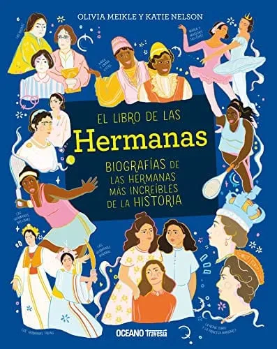 Portada de El libro de las hermanas biografías de las hermanas más increíbles de la historia