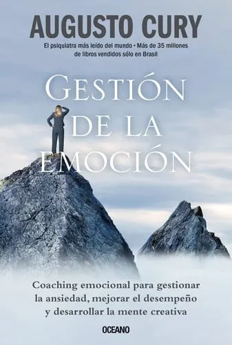 Portada de Gestión de la emoción: coaching emocional apra gestionar la ansiedad, mejorar el desempeño y desarrollar la mente creativa