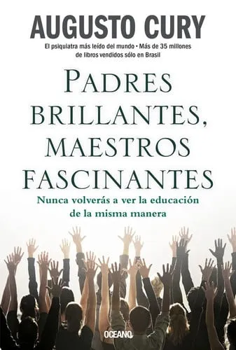 Portada de Padres brillantes, maestros fascinantes: la educación inteligente : formando jóvenes pensantes y felices