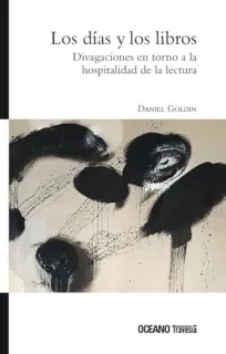 Portada de Los días y los libros: divagaciones en torno a la hospitalidad de la lectura