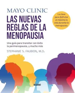 Portada de Las nuevas reglas de la menopausia: una guía para transitar con éxito la perimenopausia, y mucho más