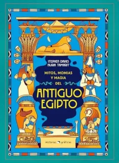 Portada de Mitos, Momias y Magia Del Antiguo Egipto / Myths, Mummies and Magic in Ancient Egypt