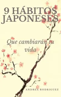 Portada de 9 hábitos japoneses que cambiarán tu vida