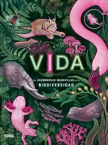 Portada de Vida: Las asombrosas maravillas de la bioldiversidad
