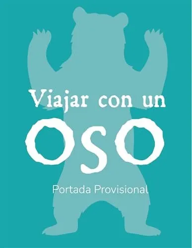 Portada de Es muy fácil viajar con un oso