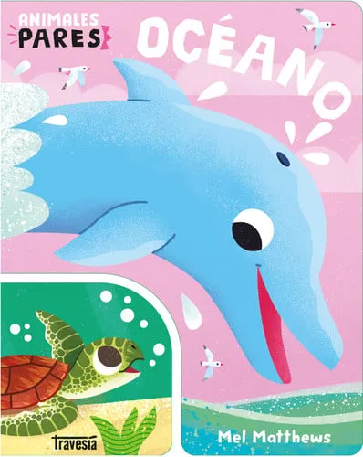 Portada de Océano: Animales Pares / Ocean: Animal Snap