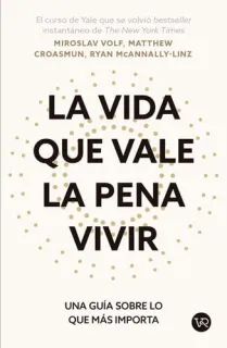 Portada de La Vida Que Vale La Pena Vivir
