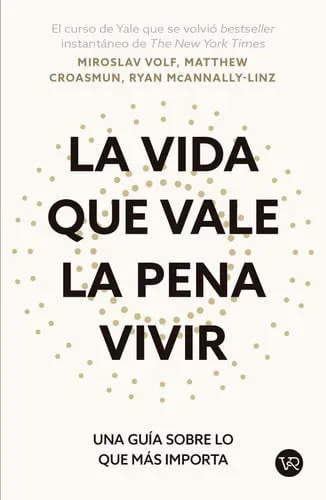Portada de La Vida Que Vale La Pena Vivir