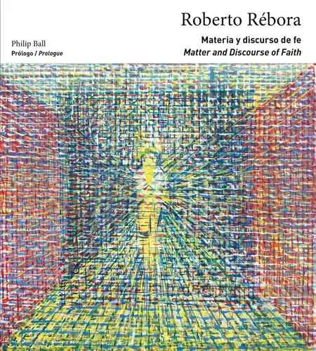 Portada de Roberto Rébora: materia y discurso de fe = matter and discourse of faith