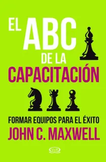 Portada de El ABC de la capacitación Formar equipos para el éxito