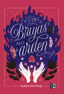 Portada de Estas Brujas No Arden