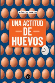 Portada de Una actitud de huevos (Spanish Edition)