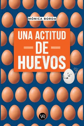 Portada de Una actitud de huevos (Spanish Edition)