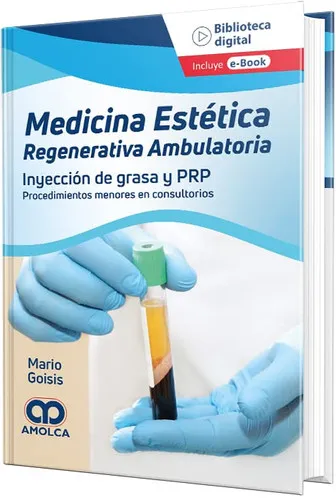 Portada de Medicina Estética Renegerativa Ambulatoria. Inyección de Grasa y PRP. Procedimientos Menores en Consultorio