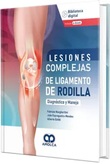Portada de Lesiones Complejas de Ligamento de Rodilla. Diagnóstico y Manejo