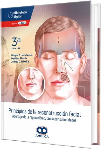Portada de Principios de la Reconstrucción Facial. Abordaje de la Reparación Cutánea por Subunidades