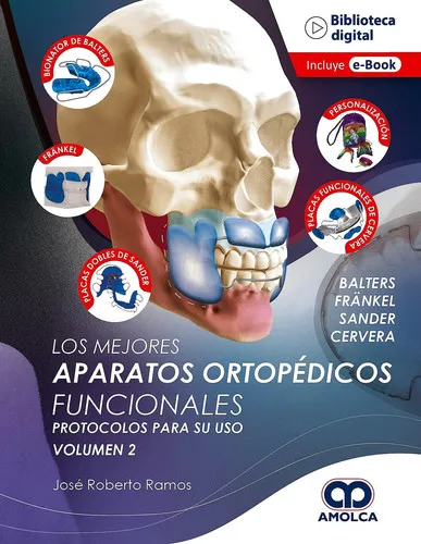 Portada de Los mejores aparatos ortopédicos funcionales protocolos para su uso