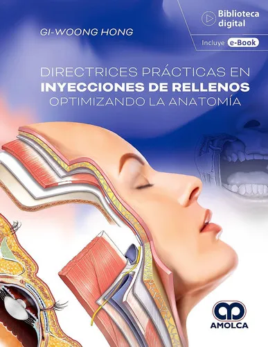 Portada de Directrices Prácticas en Inyecciones de Rellenos Optimizando la Anatomía