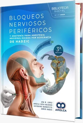 Portada de Bloqueos nerviosos periféricos y anatomía para anestesia regional guiada por ecografía de Hadzic