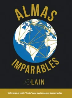 Portada de Almas imparables: liderazgo al estilo Jesús para ovejas negras descarriadas