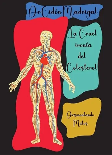 Portada de La cruel ironía del colesterol