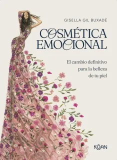 Portada de Cosmética emocional: el cambio definitivo para la belleza de tu piel