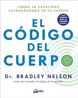 Portada de El código del cuerpo: libera la capacidad autosanadora de tu cuerpo