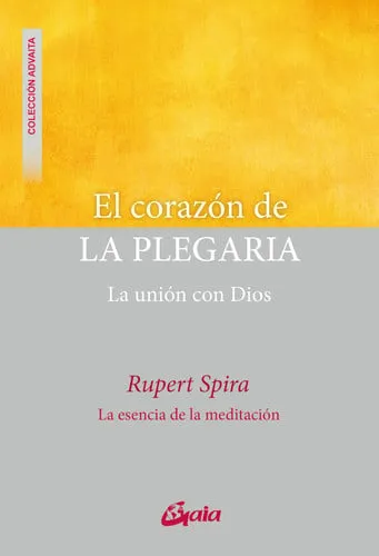 Portada de El corazón de la plegaria: la unión con Dios
